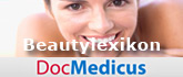 Beauty-Lexikon - das Beautylexikon zu Haut, Pflege, Hautveränderungen und ästhetische Medizin